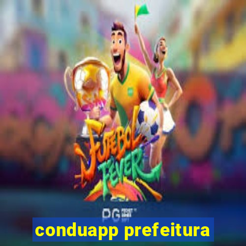 conduapp prefeitura